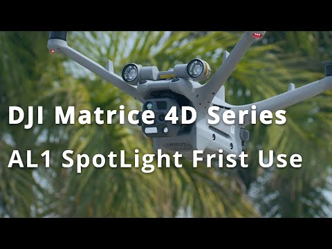 DJI Matrice 4D Series｜ AL1 SpotLightFirst Use (official DJI video)
