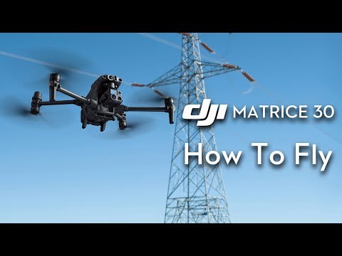 DJI Matrice 30｜How to Fly (official DJI video)