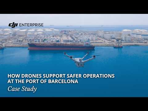 How Drones Support Safer Operations at the Port of Barcelona: DJI Dock 3 Case Study (official DJI video)