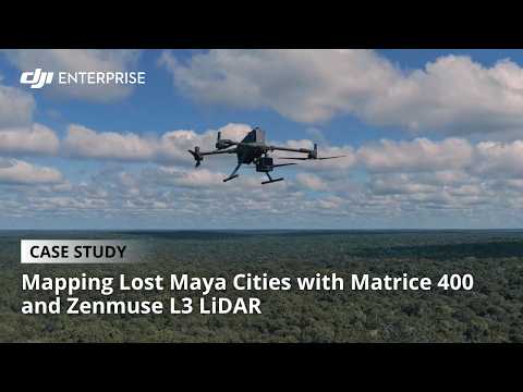 Mapping Lost Maya Cities Using Drones: DJI Matrice 400 and Zenmuse L3 LiDAR (official DJI video)