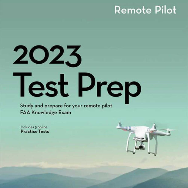 2023 Remote Pilot Test Prep